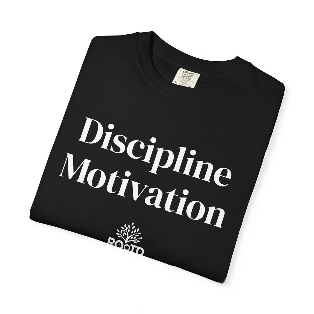 Discipline Over Motivation Christian T‑Shirt — 2 Timothy 1:7 Scripture Tee