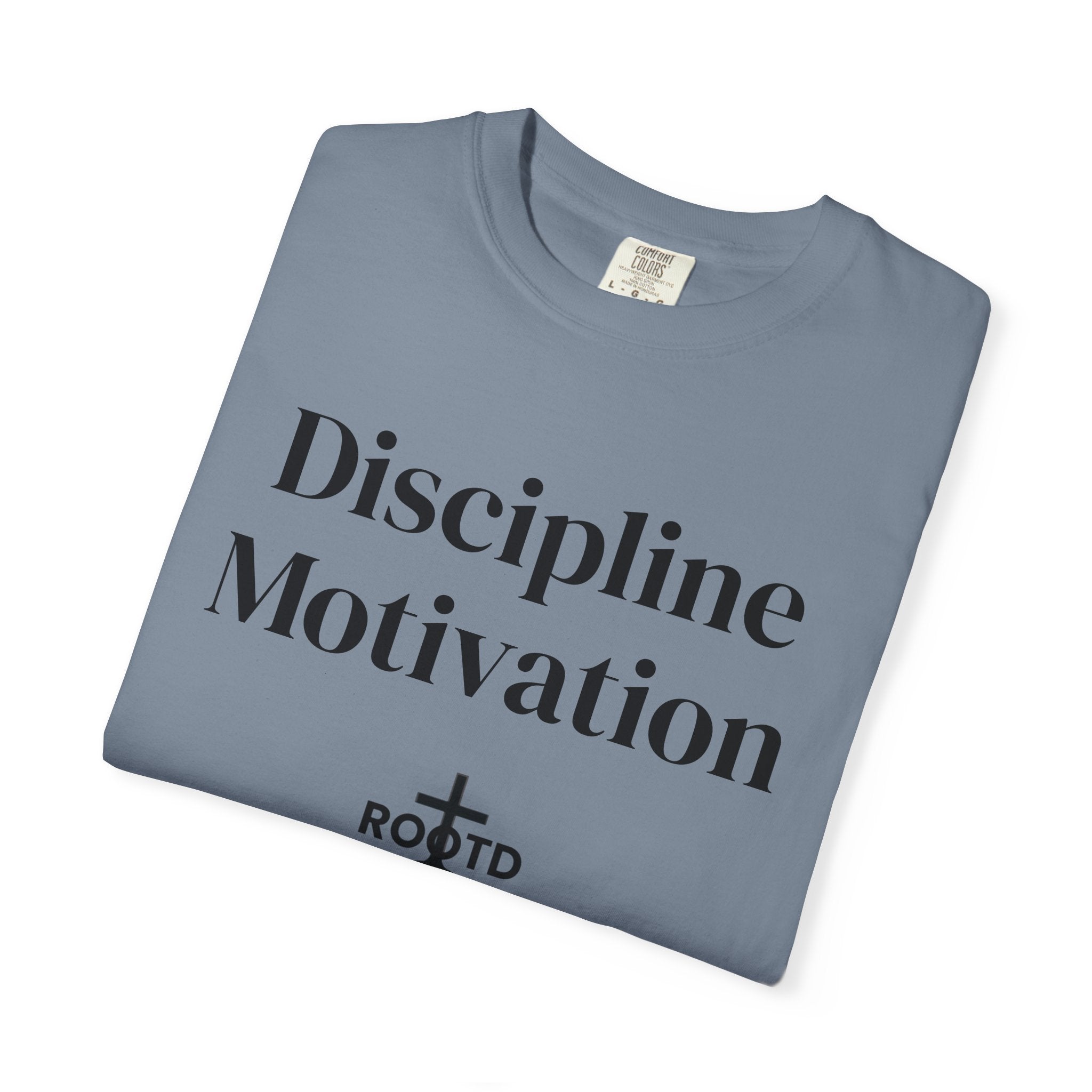Discipline Over Motivation Christian T‑Shirt — 2 Timothy 1:7 Scripture Tee