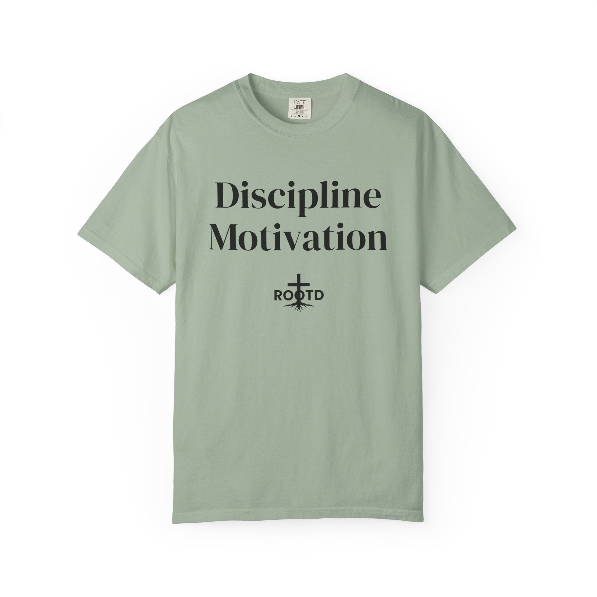 Discipline Over Motivation Christian T‑Shirt — 2 Timothy 1:7 Scripture Tee