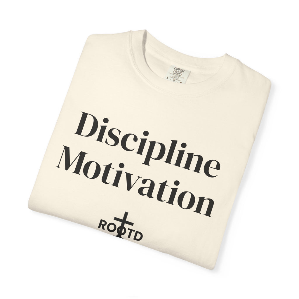 Discipline Over Motivation Christian T‑Shirt — 2 Timothy 1:7 Scripture Tee