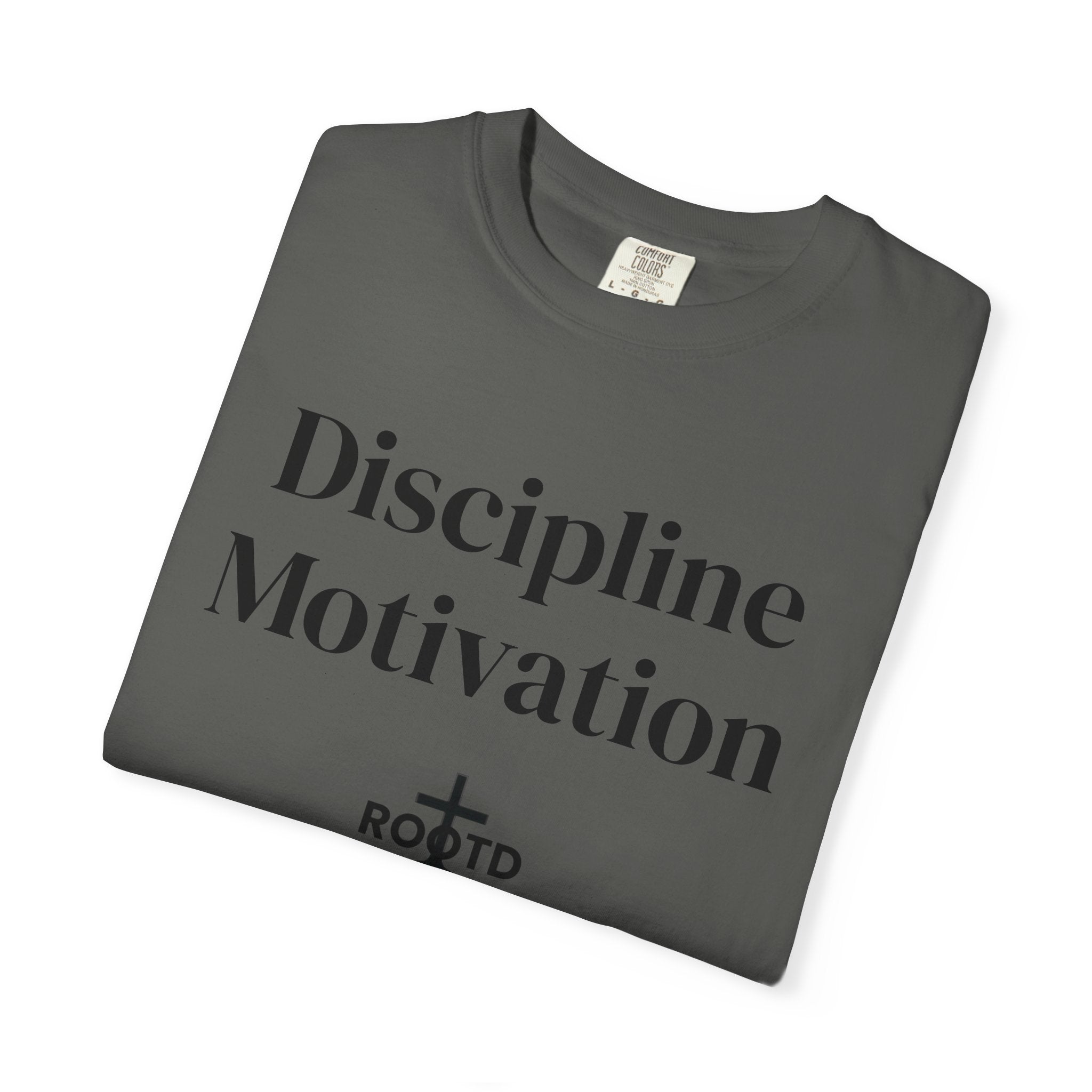 Discipline Over Motivation Christian T‑Shirt — 2 Timothy 1:7 Scripture Tee